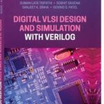 Digital VLSI Design and Simulation with Verilog