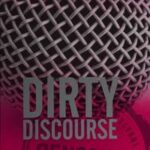 Dirty Discourse