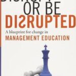 Disrupt or Be Disrupted