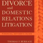 Divorce and Domestic Relations Litigation