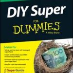 DIY Super For Dummies