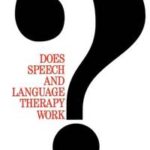 Does Speech and Language Therapy Work