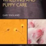 Dog Breeding, Whelping and Puppy Care