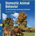 Domestic Animal Behavior for Veterinarians and Animal Scientists