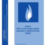 Dow's Fire and Explosion Index Hazard Classification Guide