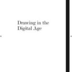 Drawing in the Digital Age