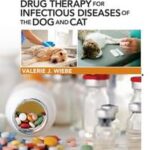 Drug Therapy for Infectious Diseases of the Dog and Cat