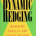 Dynamic Hedging
