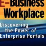 The E-Business Workplace