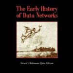 The Early History of Data Networks