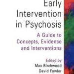 Early Intervention in Psychosis