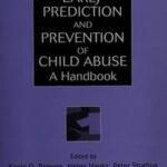 Early Prediction and Prevention of Child Abuse