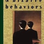 Eccentric and Bizarre Behaviors