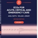 ECGs for Acute, Critical and Emergency Care, Volume 1, 20th Anniversary