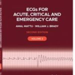 ECGs for Acute, Critical and Emergency Care, Volume 2, 20th Anniversary