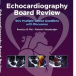 Echocardiography Board Review