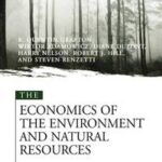 The Economics of the Environment and Natural Resources