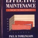 Effective Maintenance: The Key to Profitability