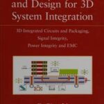 Electrical Modeling and Design for 3D System Integration