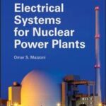 Electrical Systems for Nuclear Power Plants