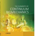 The Elements of Continuum Biomechanics