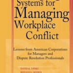 Emerging Systems for Managing Workplace Conflict