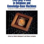Emerging Trends in Database and Knowledge Based Machines