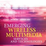 Emerging Wireless Multimedia