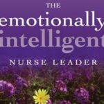 The Emotionally Intelligent Nurse Leader