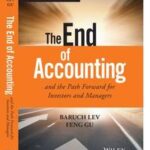 The End of Accounting and the Path Forward for Investors and Managers
