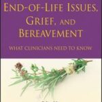 End-of-Life Issues, Grief, and Bereavement
