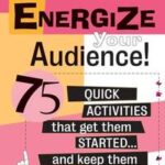 Energize Your Audience!