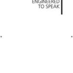 Engineered to Speak