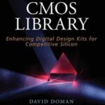 Engineering the CMOS Library