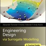 Engineering Design Via Surrogate Modelling