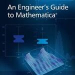 An Engineer's Guide to Mathematica