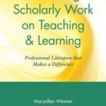 Enhancing Scholarly Work on Teaching and Learning