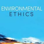 Environmental Ethics