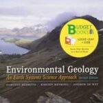 Environmental Geology: An Earth Systems Science Approach