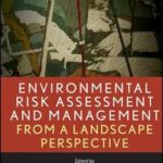 Environmental Risk Assessment and Management from a Landscape Perspective