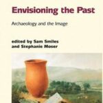 Envisioning the Past