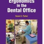 Ergonomics in the Dental Office