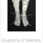Eruptions of Memory