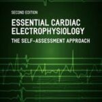 Essential Cardiac Electrophysiology