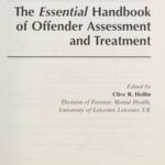 The Essential Handbook of Offender Assessment and Treatment