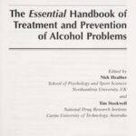 The Essential Handbook of Treatment and Prevention of Alcohol Problems