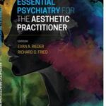 Essential Psychiatry for the Aesthetic Practitioner