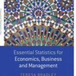 Essential Statistics for Economics, Business and Management