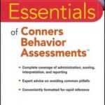 Essentials of Conners Behavior Assessments