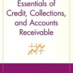 Essentials of Credit, Collections, and Accounts Receivable